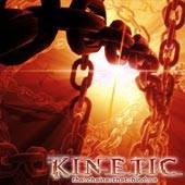 Kinetic : The Chains That Bind Us